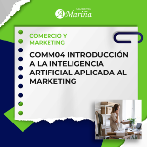 COMM04 Introducción a la Inteligencia Artificial aplicada al marketing